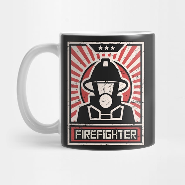 Firefighter – Propaganda Poster by MeatMan